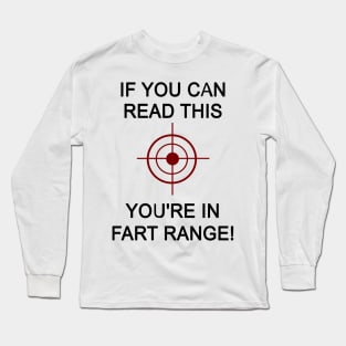 If you can read this you're in fart range funny Halloween costumes Long Sleeve T-Shirt